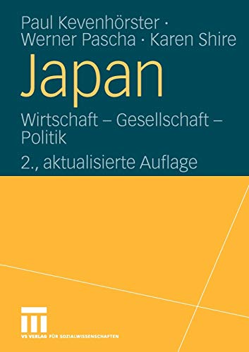 Japan: Wirtschaft - Gesellschaft - Politik (German Edition)